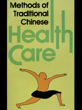 Methods of Traditional Chinese Health Care